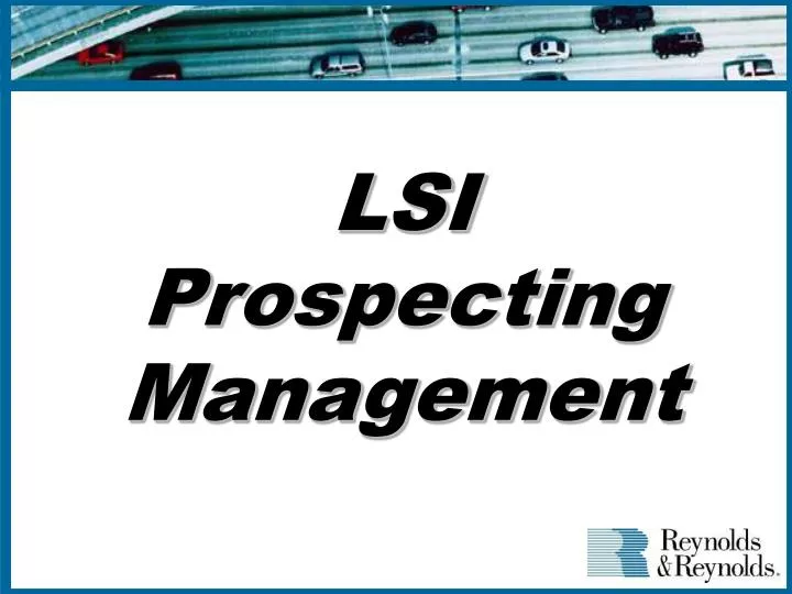 lsi prospecting management