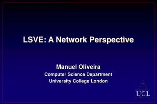 LSVE: A Network Perspective