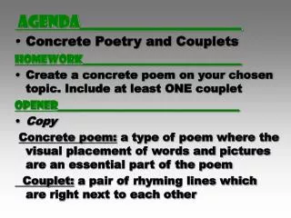 agenda____________________ Concrete Poetry and Couplets Homework____________________________