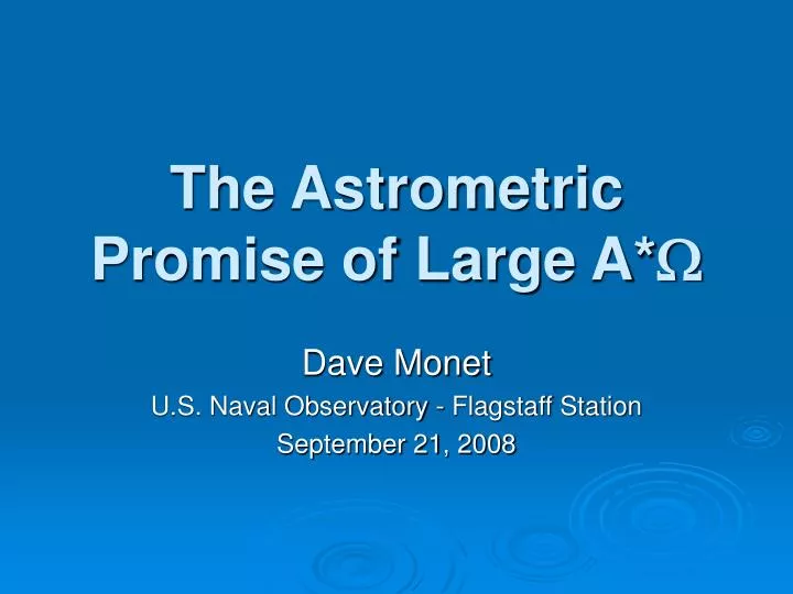 the astrometric promise of large a