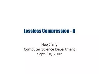 Lossless Compression - II
