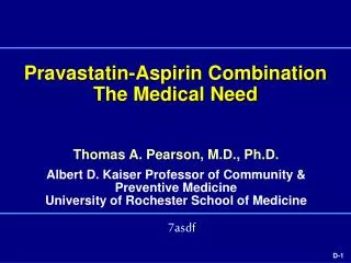 Pravastatin-Aspirin Combination The Medical Need