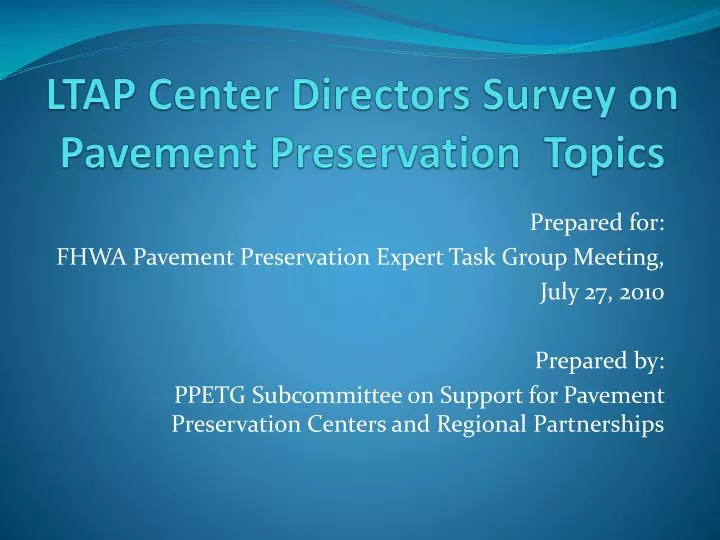 ltap center directors survey on pavement preservation topics