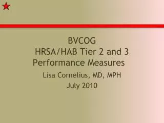 BVCOG HRSA/HAB Tier 2 and 3 Performance Measures