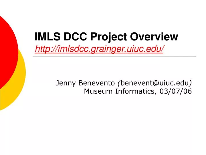 imls dcc project overview http imlsdcc grainger uiuc edu