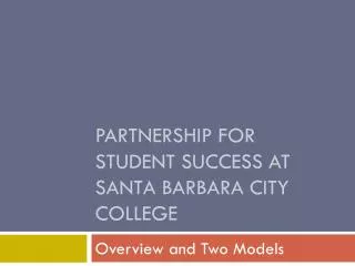 Partnership for Student Success at Santa Barbara City College