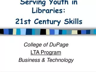 Serving Youth in Libraries: 21st Century Skills