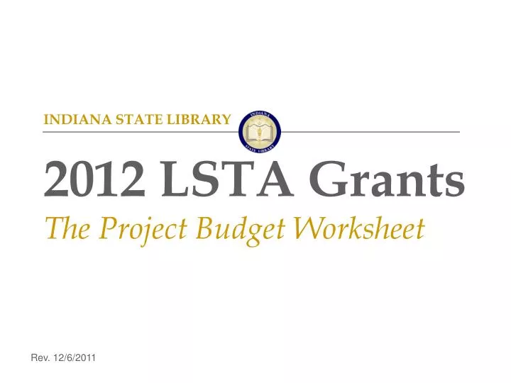 indiana state library 2012 lsta grants the project budget worksheet