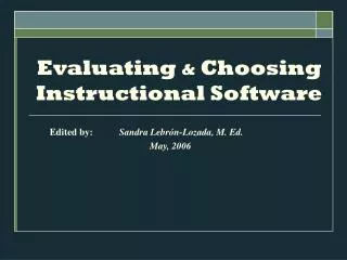 Evaluating &amp; Choosing Instructional Software