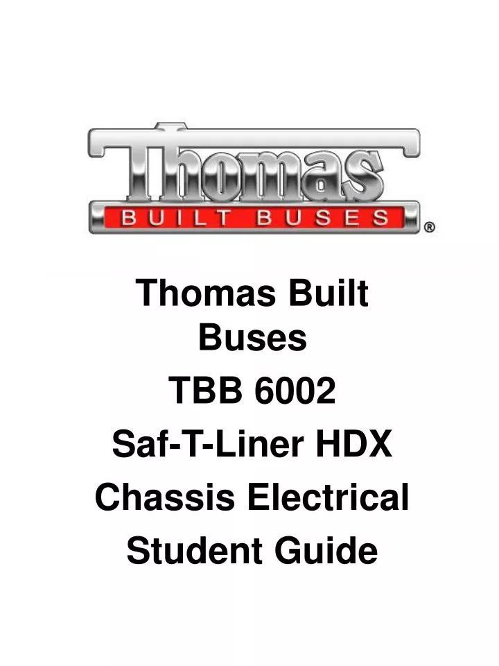 thomas built buses tbb 6002 saf t liner hdx chassis electrical student guide