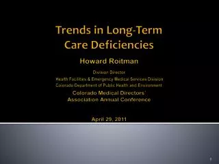 Trends in Long-Term Care Deficiencies Howard Roitman Division Director