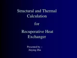 Structural and Thermal Calculation for Recuperative Heat Exchanger