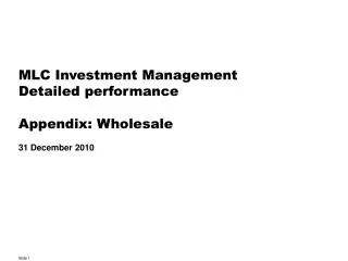 MLC Investment Management Detailed performance Appendix: Wholesale