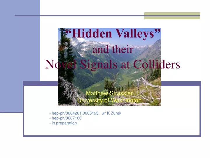 hidden valleys and their novel signals at colliders