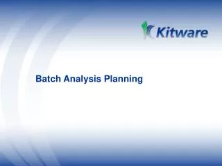 Batch Analysis Planning