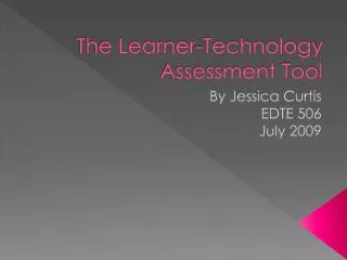 The Learner-Technology Assessment Tool