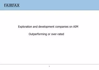 Exploration and development companies on AIM Outperforming or over-rated