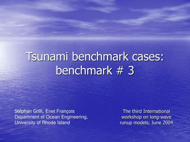 tsunami benchmark cases benchmark 3