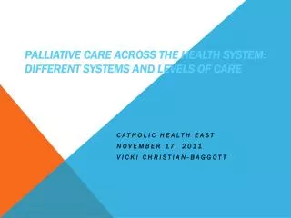 Palliative Care Across the Health System: Different Systems and Levels of Care