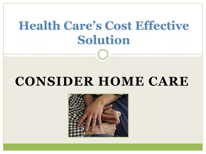 health care s cost effective solution