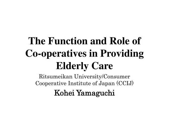 the function and role of co operatives in providing elderly care