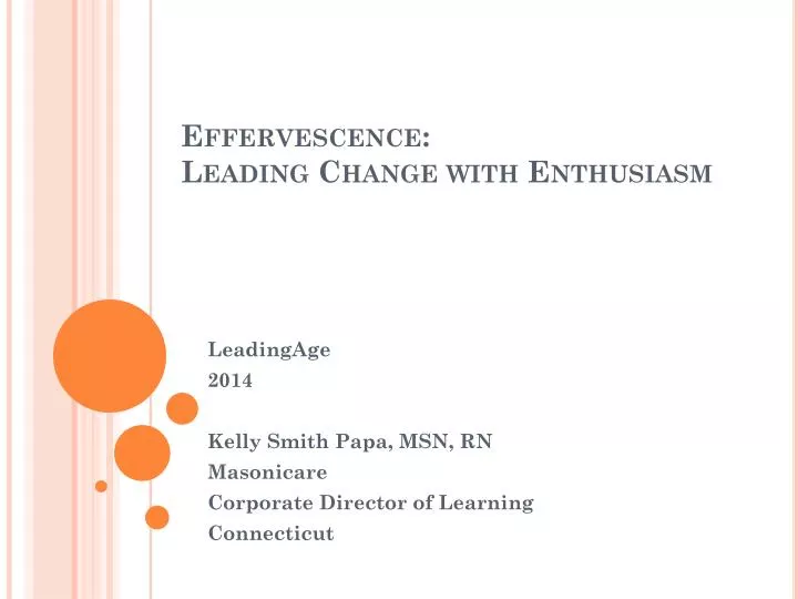 effervescence l eading change with enthusiasm