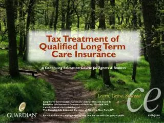 Tax Treatment of Qualified Long Term Care Insurance
