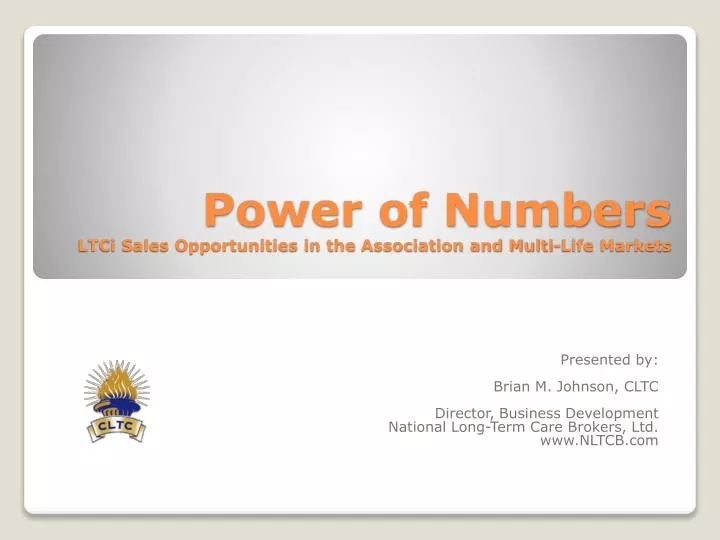 power of numbers ltci sales opportunities in the association and multi life markets