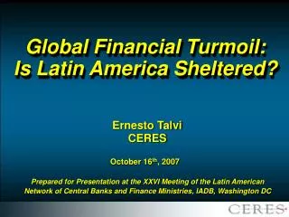 Global Financial Turmoil: Is Latin America Sheltered?