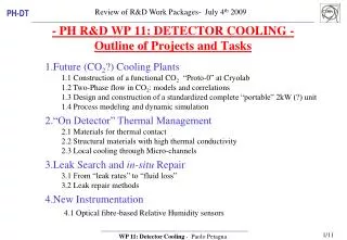 - PH R&amp;D WP 11: DETECTOR COOLING - Outline of Projects and Tasks