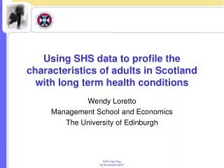 Wendy Loretto Management School and Economics The University of Edinburgh