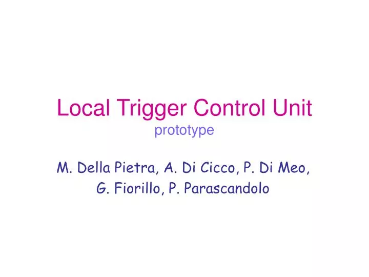 local trigger control unit prototype