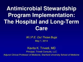 Antimicrobial Stewardship Program Implementation : The Hospital and Long-Term Care