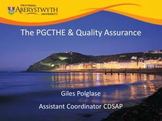 The PGCTHE &amp; Quality Assurance