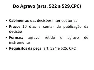 do agravo arts 522 a 529 cpc