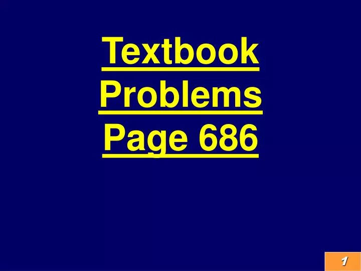 textbook problems page 686