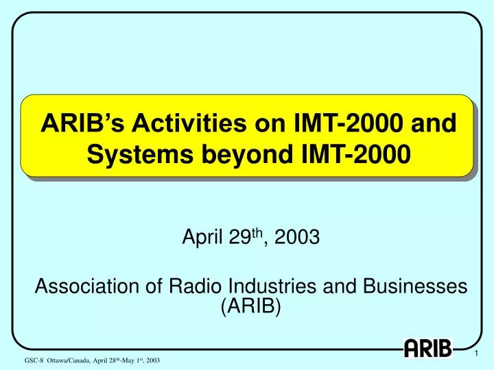 arib s activities on imt 2000 and systems beyond imt 2000