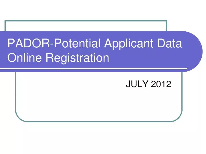 pador potential applicant data online registration
