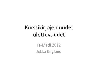 kurssikirjojen uudet ulottuvuudet