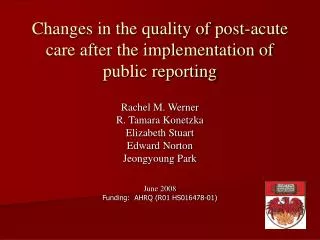 Changes in the quality of post-acute care after the implementation of public reporting