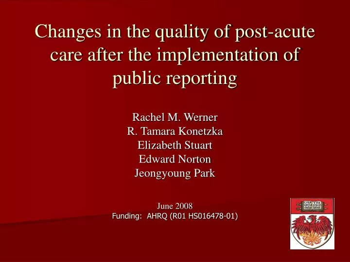 changes in the quality of post acute care after the implementation of public reporting