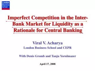 Imperfect Competition in the Inter-Bank Market for Liquidity as a Rationale for Central Banking