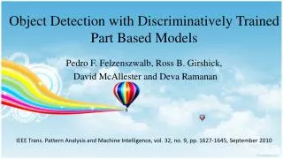 Object Detection with Discriminatively Trained Part Based Models