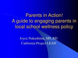 Parents in Action! A guide to engaging parents in local school wellness policy
