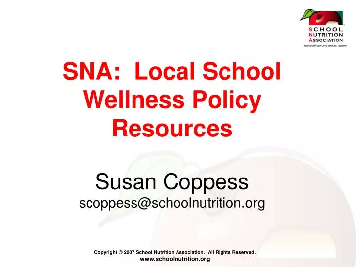 sna local school wellness policy resources susan coppess scoppess@schoolnutrition org