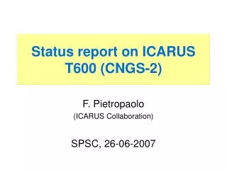 Status report on ICARUS T600 (CNGS-2)