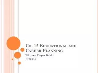 Ch. 12 Educational and Career Planning