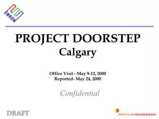 PROJECT DOORSTEP Calgary Office Visit - May 9-12, 2000 Reported- May 24, 2000