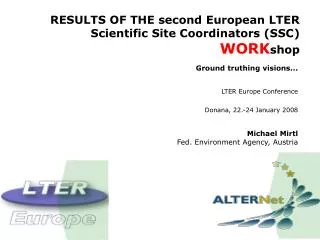 RESULTS OF THE second European LTER Scientific Site Coordinators (SSC) WORK shop