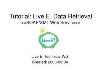 Tutorial: Live E! Data Retrieval &lt;&lt;SOAP/XML Web Service&gt;&gt;